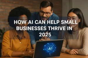 Three people around a laptop with a glowing AI graphic symbolizing how ai can help small businesses